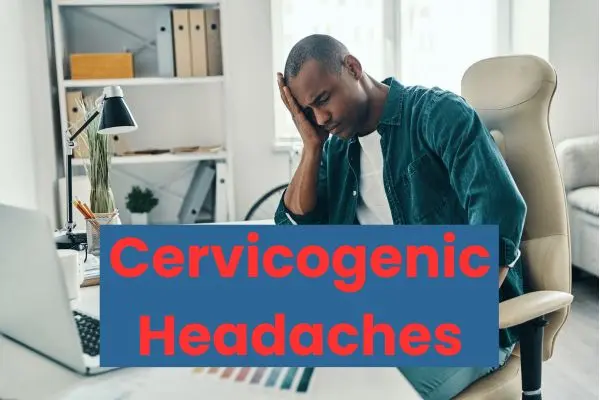 Featured image for “Cervicogenic Headaches”